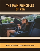 The Main Principles Of VBA: Start To Write Code On Your Own