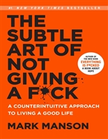 The Subtle Art of Not Giving a F*ck (Mark Manson Collection)