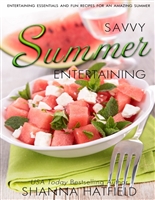 Savvy Summer Entertaining (Savvy Entertaining Book 3)