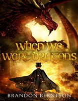 When We Were Dragons: A Young Adult Fantasy Novella