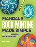 Mandala Rock Painting Made Simple: Step-by-Step Instructions for Timeless Designs