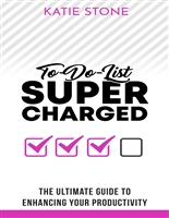 To-Do-List Supercharged: The ultimate guide to enhancing your productivity (Growing into Success and Happiness Book 4)