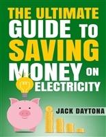 The Ultimate Guide to Saving Money on Electricity