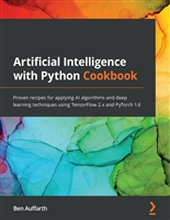 Artificial Intelligence with Python Cookbook