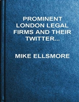 Prominent London Legal Firms and Their Twitter Accounts