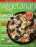 Vegetarian Times – December 2015