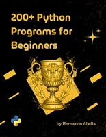 200+ Python Programs for Beginners (200+ Programs For Beginners)