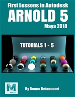 Arnold 5: First Lessons in Autodesk Maya 2018