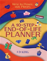 Rest in Peace, not Pieces: A 10-Step End-of-Life Planner