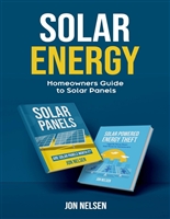 Solar Energy: Homeowners Guide to Solar Panels (Homeowner House Help)
