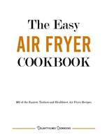 The easy air fryer cookbook