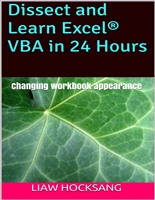 Dissect and Learn Excel® VBA in 24 Hours: Changing workbook appearance