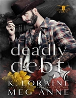 Deadly Debt (Twisted Cross Ranch Book 3)
