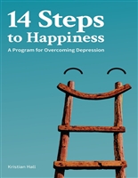 14 Steps to Happiness: A Program for Overcoming Depression