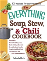 The Everything Soup, Stew, and Chili Cookbook (Everything®)