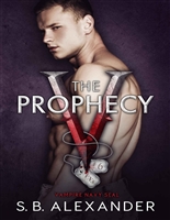 The Prophecy (Vampire Navy SEAL: Sam & Layla Book 6)