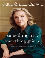 Something Lost, Something Gained: Reflections on Life, Love and Liberty