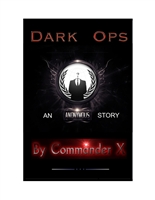 Dark Ops: An Anonymous Story