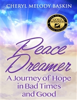 Peace Dreamer: A Journey of Hope in Bad Times and Good