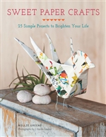 Sweet paper crafts: 25 simple projects to brighten your life - PDFDrive.com