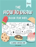 The How To Draw Book For Kids For Ages 5+ | A Simple Step By Step | Vol.6
