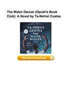 The Water Dancer (Oprah's Book Club): A Novel by Ta-Nehisi Coates