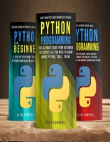 PYTHON PROGRAMMING: 3 BOOKS IN 1: The Complete guide to Learn Everything you Need to Know about Python