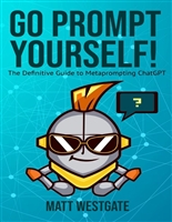 Go Prompt Yourself! The Definitive Guide to Metaprompting ChatGPT