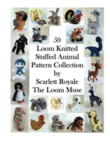 50 Loom Knitted Stuffed Animal Pattern Collection