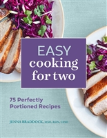 Easy Cooking for Two: 75 Perfectly Portioned Recipes
