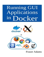 Running GUI Applications in Docker