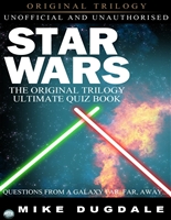 Star Wars The Original Trilogy – The Ultimate Quiz Book