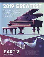 2019 GREATEST POP & MOVIE HITS SONGBOOK FOR PIANO PART 2: Piano Book - Piano Music - Piano Books - Piano Sheet Music - Keyboard Piano Book - Music Piano ... Piano - The Piano (Songbook For Piano 2019)
