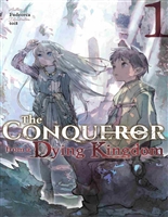 The Conqueror from a Dying Kingdom