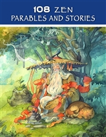 108 Zen Parables and Stories (Sacred Wisdom Stories)