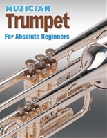 Muzician Trumpet for Absolute Beginners