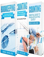 Bookkeeping and Accounting: The Ultimate Guide to Basic Bookkeeping and Basic Accounting Principles for Small Business