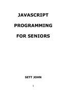 JAVASCRIPT PROGRAMMING FOR SENIORS