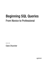 Beginning SQL Queries From Novice to Professional