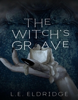 The Witch's Grave: (A Dark Sapphic Romance Novella)