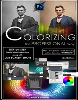Photoshop: COLORIZING the Professional Way - Colorize or Color Restoration in Adobe Photoshop cc of your Old, Black and White photos (Family or Famous ... cs6, photoshop cc, adobe photoshop cc 2015)