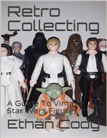 Retro Collecting: A Guide To Vintage Star Wars Figures