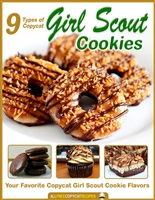 9 Types of Copycat Girl Scout Cookies: Your Favorite Copycat Girl Scout Cookie Flavors