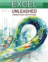 Excel Unleashed: Powerplay's with python: Python in Excel for Finance
