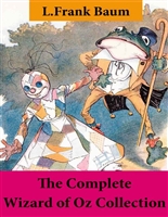 The Complete Wizard of Oz Collection (All Oz novels by L.Frank Baum)