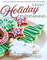 Savvy Holiday Entertaining (Savvy Entertaining Book 1)