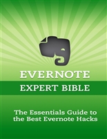 Evernote Expert Bible: The Essentials Guide to the Best Evernote Hacks