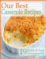 Our Best Casserole Recipes: 19 Quick & Easy Casseroles to Try