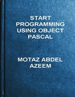 Start Programming Using Object Pascal