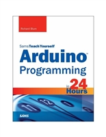 Arduino Programming in 24 Hours, Sams Teach Yourself